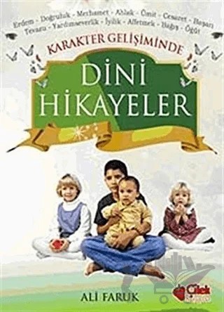 Karakter Gelişiminde Dini Hikayeler – Ali Faruk – Çilek Kitaplar kitap kapağı