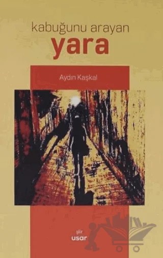 Kabuğunu Arayan Yara – Aydın Kaşkal – Usar Yayınları kitap kapağı