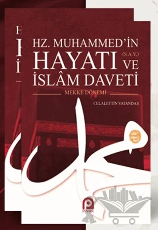 Hz. Muhammed’in (s.a.v.) Hayatı ve İslam Daveti (2 Cilt Takım) – Celaleddin Vatandaş – Pınar Yayınları kitap kapağı