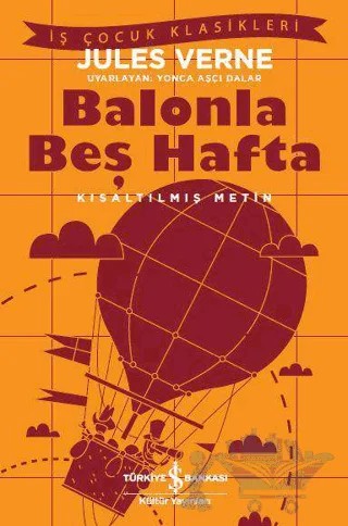 Balonla Beş Hafta (Kısaltılmış Metin) – Jules Verne – İş Bankası Kültür Yayınları kitap kapağı
