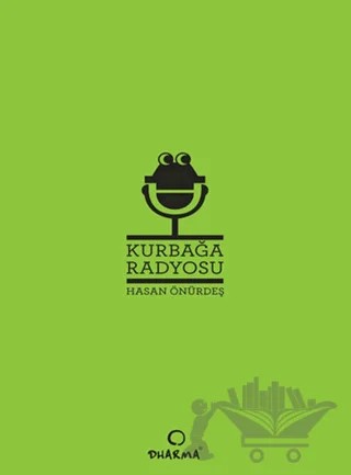 Kurbağa Radyosu – Hasan Önürdeş – Dharma Yayınları kitap kapağı