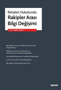Rekabet HukukundaRakipler Arası Bilgi Değişimi – Çiğdem Akkan – Seçkin Yayıncılık kitap kapağı