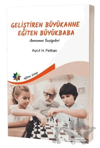 Geliştiren Büyükanne Eğiten Büyükbaba – Ayçıl H. Fethan – Eğiten Kitap kitap kapağı