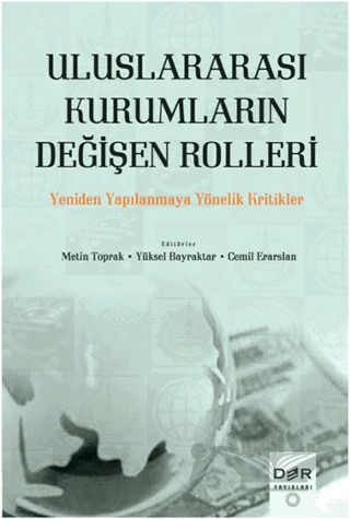 Uluslararası Kurumların Değişen Rolleri – Metin Toprak – Der Yayınları kitap kapağı