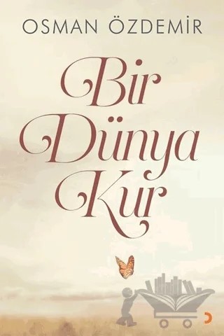 Bir Dünya Kur – Osman Özdemir – Cinius Yayınları kitap kapağı