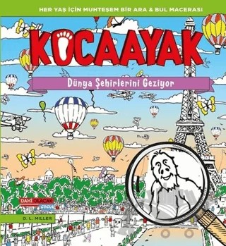 Kocaayak Dünya Şehirlerini Geziyor – D. L. Miller – Dahi Olacak Çocuk Yayınları kitap kapağı