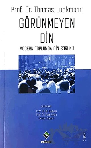 Görünmeyen Din – Thomas Luckmann – Rağbet Yayınları kitap kapağı