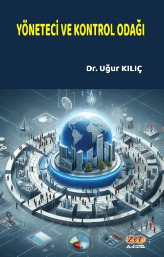 Yönetici ve Kontrol Odağı – Uğur Kılıç – Zet Yayınları kitap kapağı