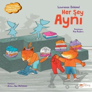 Her Şey Aynı – Lawrence Schimel – The Kitap Çocuk kitap kapağı