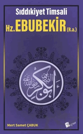 Hz. Ebubekir (R.a.) – Mert Samet Çabuk – Lopus Yayınları kitap kapağı