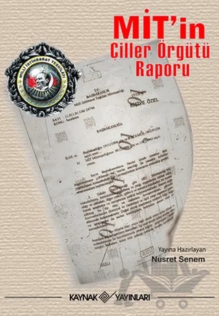 MİT’in Çiller Örgütü Raporu – Nusret Senem – Kaynak Yayınları kitap kapağı