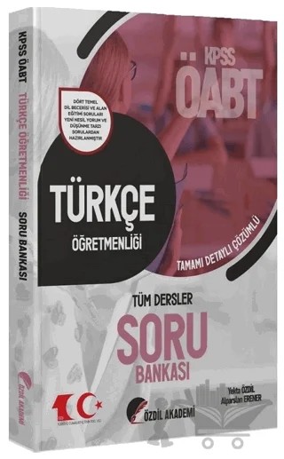 Özdil Akademi 2023 ÖABT Türkçe Öğretmenliği Soru Bankası Çözümlü - Yekta Özdil – Yekta Özdil, Alparslan Erener – Özdil Akademi Yayınları kitap kapağı