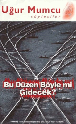Bu Düzen Böyle mi Gidecek – Uğur Mumcu – um:ag Yayınları kitap kapağı