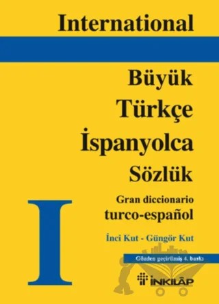 Büyük Türkçe - İspanyolca Sözlük – İnci Kut, Güngör Kut – İnkılap Kitabevi kitap kapağı