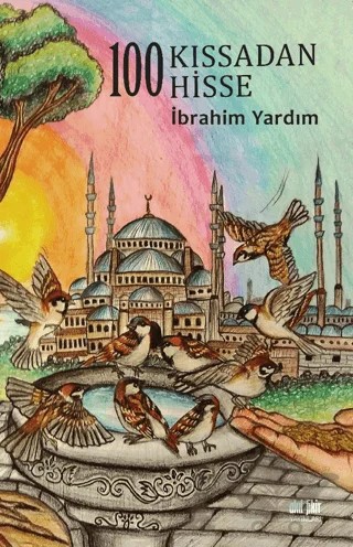 100 Kıssadan 100 Hisse – İbrahim Yardım – Akıl Fikir Yayınları kitap kapağı