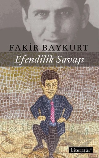 Efendilik Savaşı – Fakir Baykurt – Literatür Yayıncılık kitap kapağı