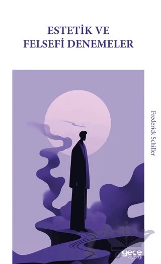 Estetik ve Felsefi Denemeler – Frederick Schiller – Gece Kitaplığı kitap kapağı