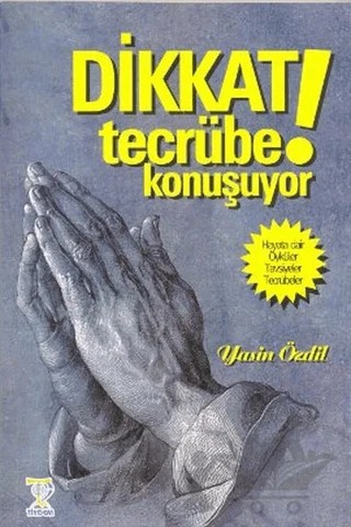 Dikkat! Tecrübe Konuşuyor – Yasin Özdil – Tiydem Yayıncılık kitap kapağı