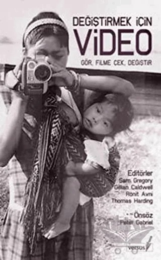 Değiştirmek İçin Video Gör, Filme Çek, Değiştir – Derleme – Versus Kitap Yayınları kitap kapağı