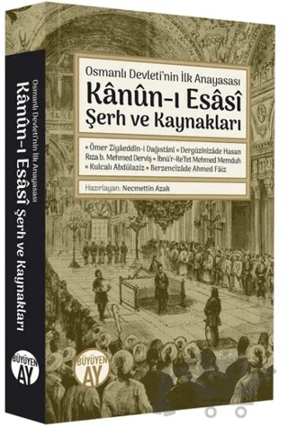 Kanun-ı Esasi Şerh ve Kaynakları – Kolektif – Büyüyen Ay Yayınları kitap kapağı