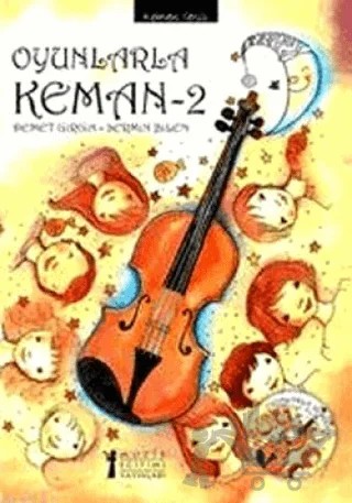 Oyunlarla Keman - 2 – Demet Girgin, Sermin Bilen – Müzik Eğitimi Yayınları kitap kapağı