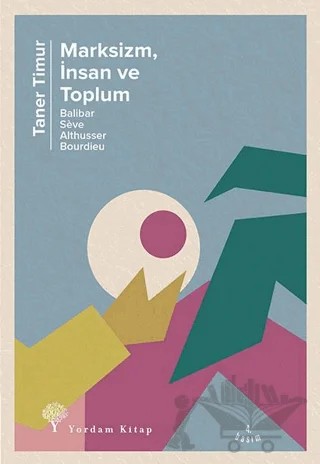 Marksizm, İnsan ve Toplum – Taner Timur – Yordam Kitap kitap kapağı