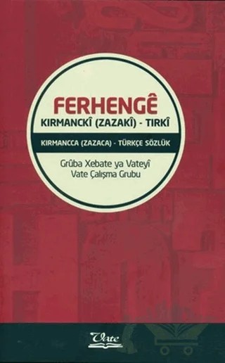 Ferhenge Kırmancki (Zazaki) - Tırki – Roşan Lezgîn – Vate Yayınevi kitap kapağı