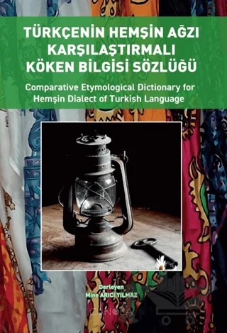 Türkçenin Hemşin Ağzı Karşılaştırmalı Köken Bilgisi Sözlüğü (Türkçe – İngilizce) – Kolektif – Canola Yayınları kitap kapağı