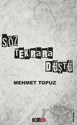 Söz Tekrara Düştü – Mehmet Topuz – KMD Yayınları kitap kapağı