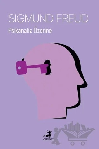 Psikanaliz Üzerine – Sigmund Freud – Olimpos Yayınları kitap kapağı