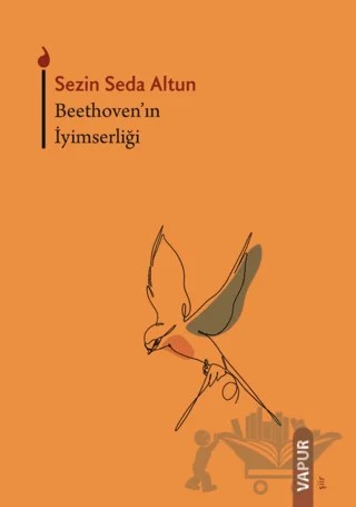 Beethoven'ın İyimserliği – Sezin Seda Altun – Vapur Yayınları kitap kapağı