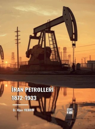 İran Petrolleri – Alper Yıldırım – Gazi Kitabevi kitap kapağı