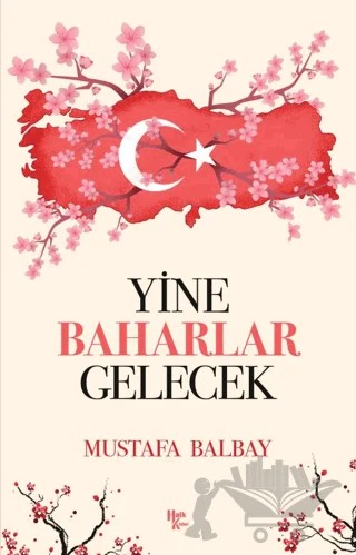Yine Baharlar Gelecek – Mustafa Balbay – Halk Kitabevi kitap kapağı