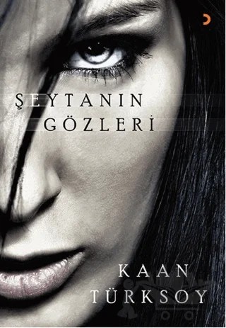 Şeytanın Gözleri – Kaan Türksoy – Cinius Yayınları kitap kapağı