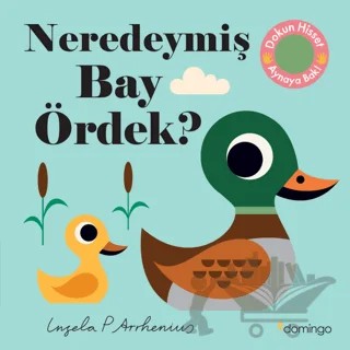Neredeymiş Bay Ördek? – Kolektif – Domingo Yayınevi kitap kapağı