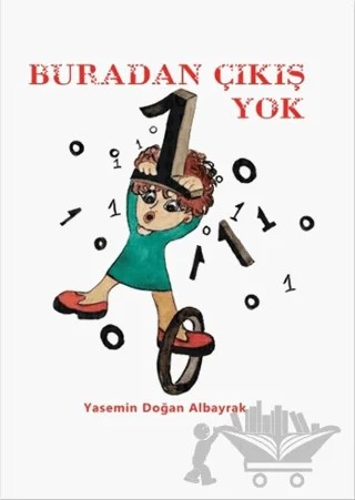 Buradan Çıkış Yok – Yasemin Doğan Albayrak – Aydili Sanat Yayınları kitap kapağı