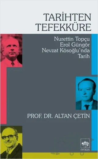 Tarihten Tefekküre – Altan Çetin – Ötüken Neşriyat kitap kapağı
