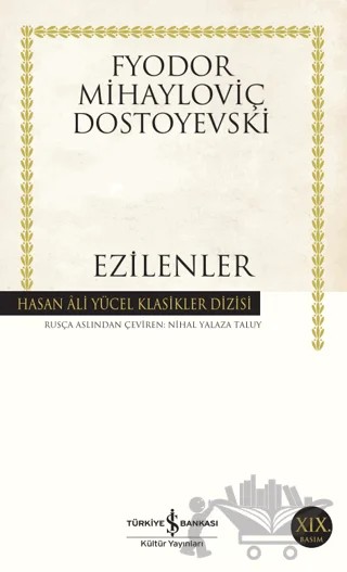 Ezilenler – Fyodor Mihayloviç Dostoyevski – İş Bankası Kültür Yayınları kitap kapağı