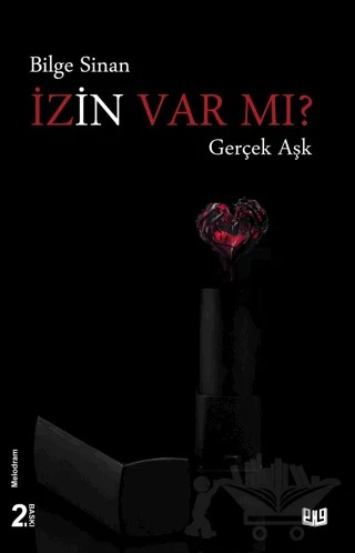 İzin Var mı? - Gerçek Aşk – Bilge Sinan – Vaveyla Yayıncılık kitap kapağı