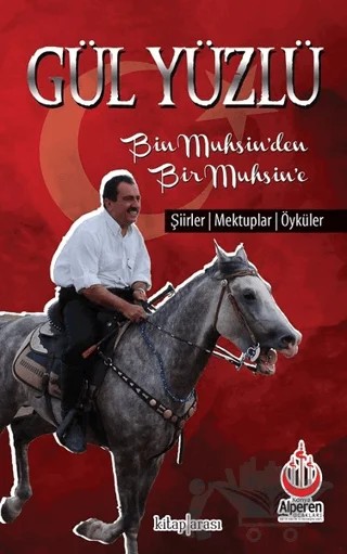 Gül Yüzlü - Bin Muhsin’den Bir Muhsin’e – Kolektif – Kitap Arası kitap kapağı