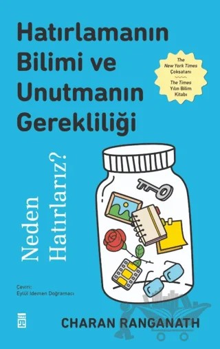 Hatırlamanın Bilimi ve Unutmanın Gerekliliği – Charan Ranganath – Timaş Yayınları kitap kapağı