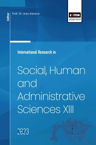International Research in Social, Human and Administrative Sciences XIII – Arzu Karaca – Eğitim Yayınevi - Bilimsel Eserler kitap kapağı