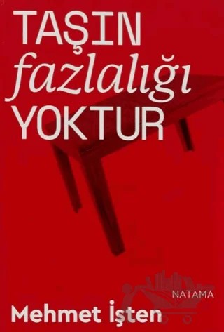 Taşın Fazlalığı Yoktur – Mehmet İşten – Natama Yayınları kitap kapağı