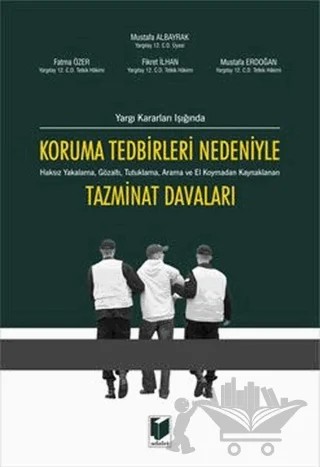 Koruma Tedbirleri Nedeniyle Tazminat Davaları – Fatma Özer, Fikret İlhan, Mustafa Albayrak, Mustafa Erdoğan – Adalet Yayınevi kitap kapağı