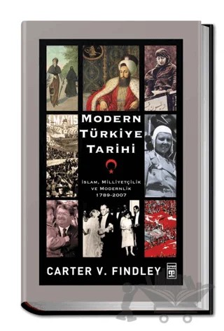 Modern Türkiye Tarihi – Carter Vaughn Findley – Timaş Tarih kitap kapağı