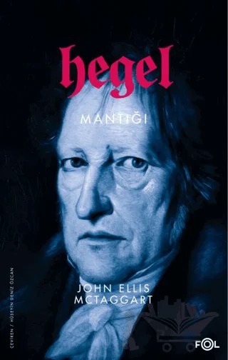 Hegel Mantığı – John Ellis McTaggart – Fol Kitap kitap kapağı