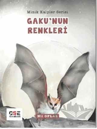 Gaku'nun Renkleri - Minik Kalpler Serisi – Nil Oflaz – CSE Kitabevi kitap kapağı