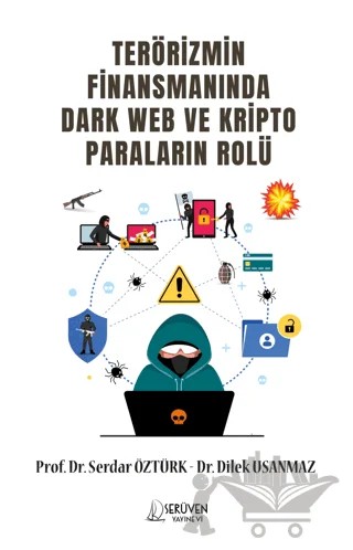 Terörizmin Finansmanında Dark Web Ve Kripto Paraların Rolü – Serdar Öztürk, Dilek Usanmaz – Serüven Yayınevi kitap kapağı