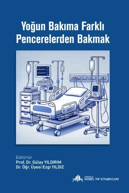 Yoğun Bakıma Farklı Pencerelerden Bakmak – Anadolu Nobel Tıp Kitabevleri kitap kapağı