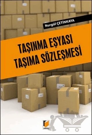Taşınma Eşyası Taşıma Sözleşmesi – Nurgül Çetinkaya – Adalet Yayınevi kitap kapağı